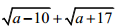 19. 設 a 為正整數，若
a a    10 17
也是正整數，則所有可能的 a 之和為多少？ 
<br/>(A) 178 <br/>(B) 187 <br/>(C) 198 <br/>(D) 209 
