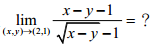 20. 極限
( , ) (2,1)
1
lim
1
x y
x y
 x y
 

 
？ 
<br/>(A) 4 <br/>(B) 
2 <br/>(C) 
0 <br/>(D) 2 
